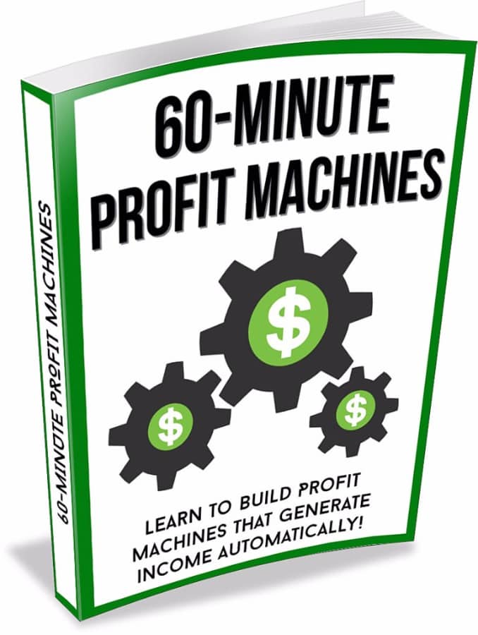 60-Minute Profit Machines