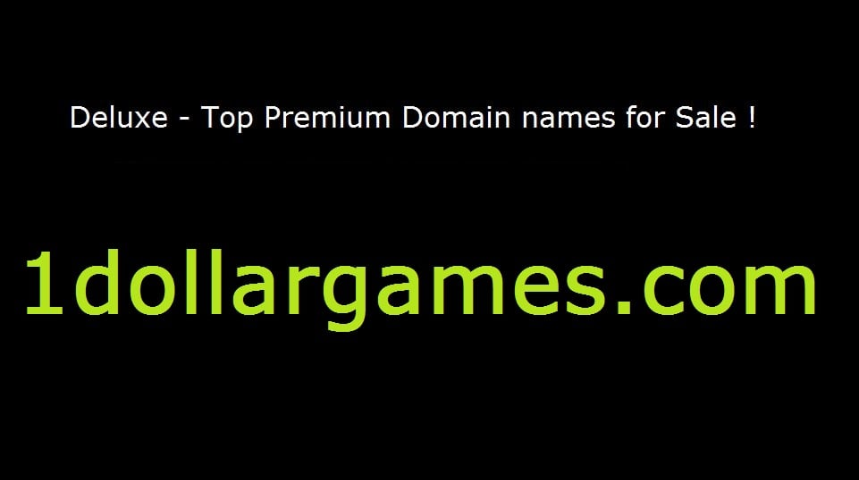 Top Premium domain names for sale   -  1dollargames com