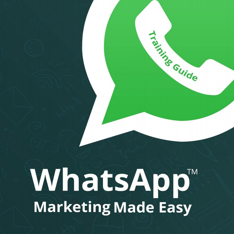 New WhatsApp Marketing Made Easy Training Guide Course