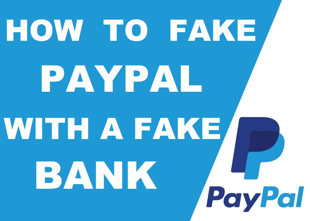 [VIDEO] How To Make A Fake PayPal With A Fake Bank