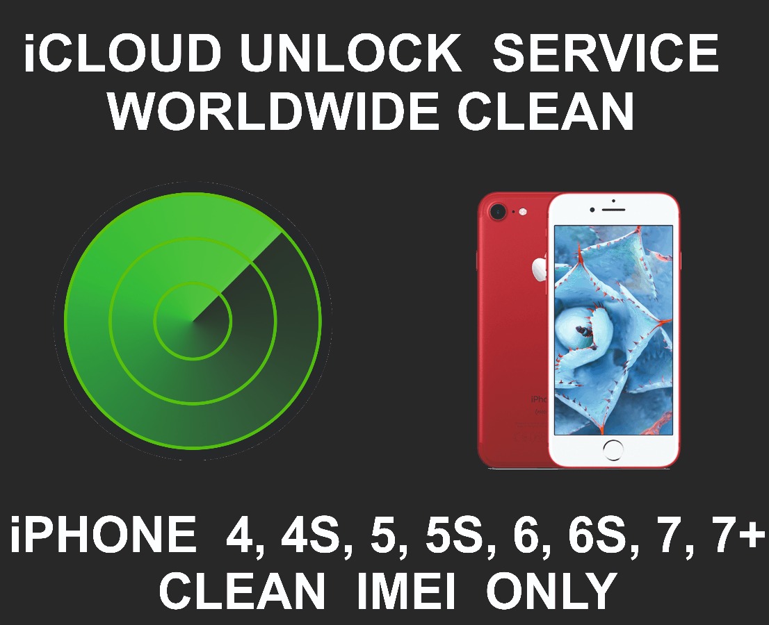 iCloud Unlock Service, Clean, iPhone 4, 5, 6, SE, 7, 7+