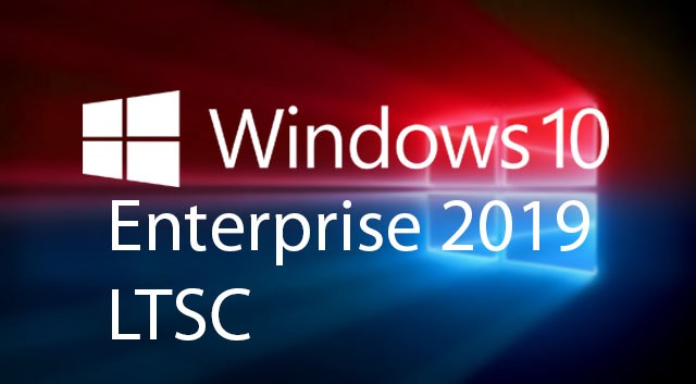 Windows 10-Windows 10 Enterprise 2019 LTSC 20activation