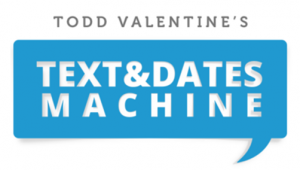 Text And Dates Machine | RSD Todd [$197]