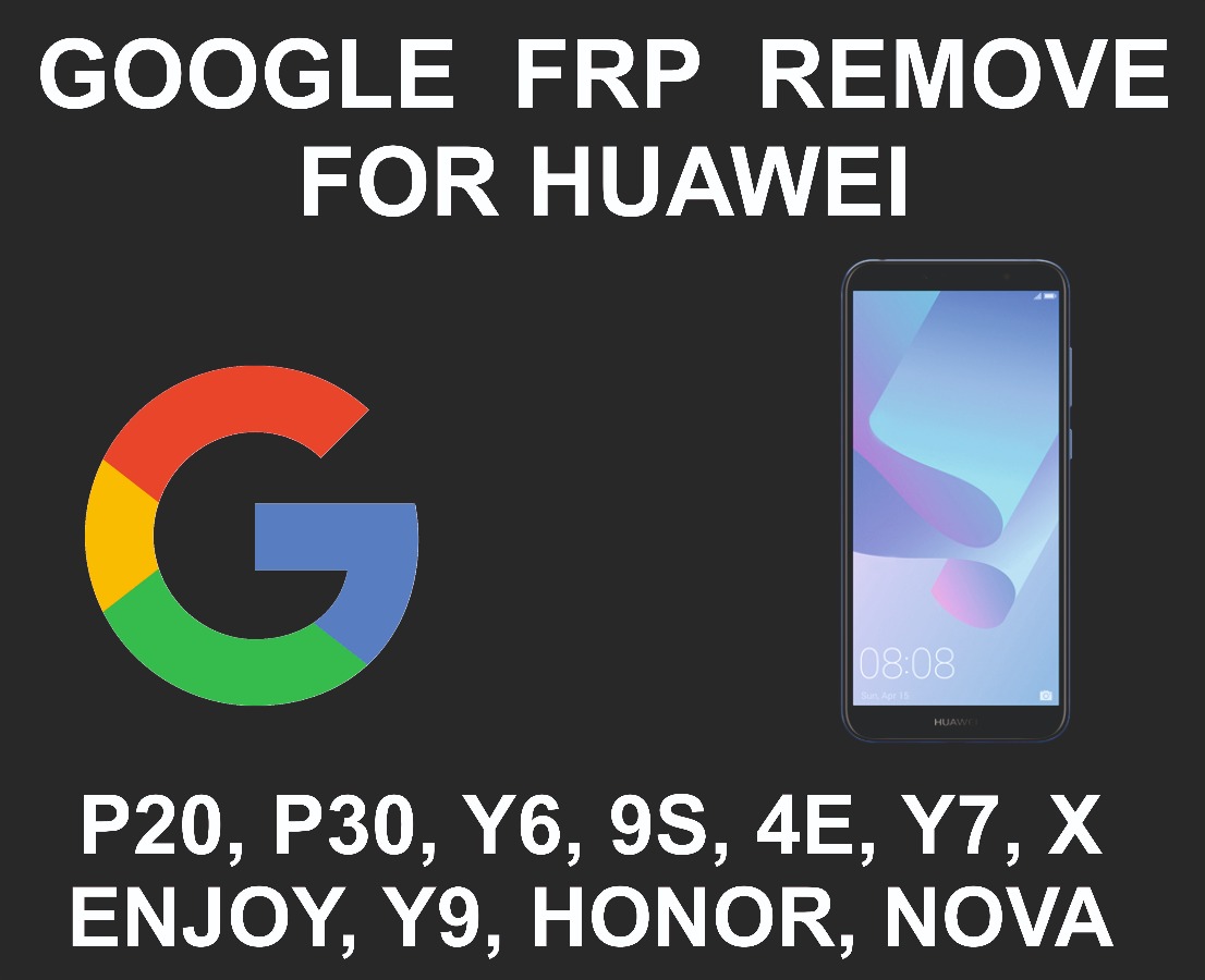 Google Account FRP Unlock Service, Huawei All Models