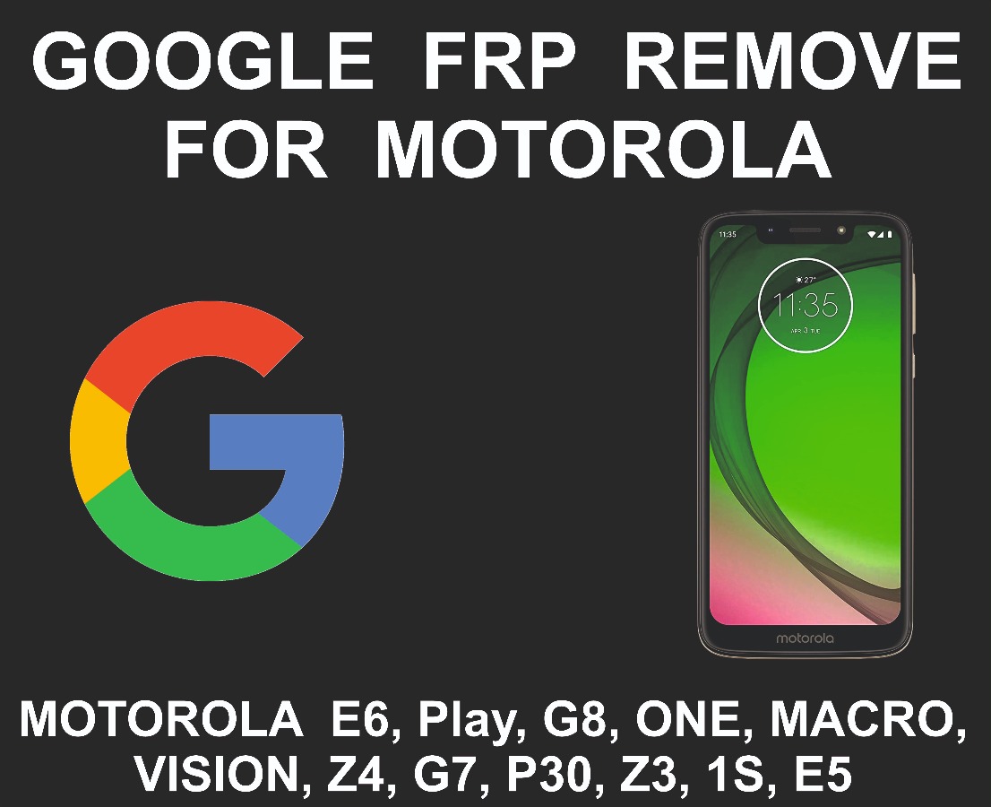Google Account FRP Unlock Service, Motorola All Models