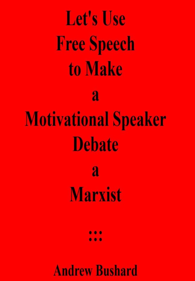 Let's Use Free Speech to Make a Motivational Speaker De