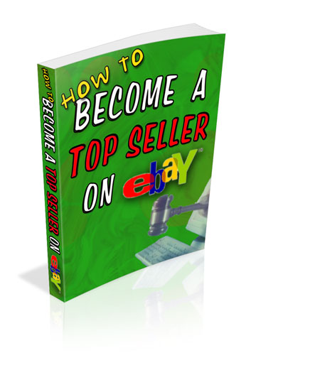 How To Become A Top Seller On Ebay