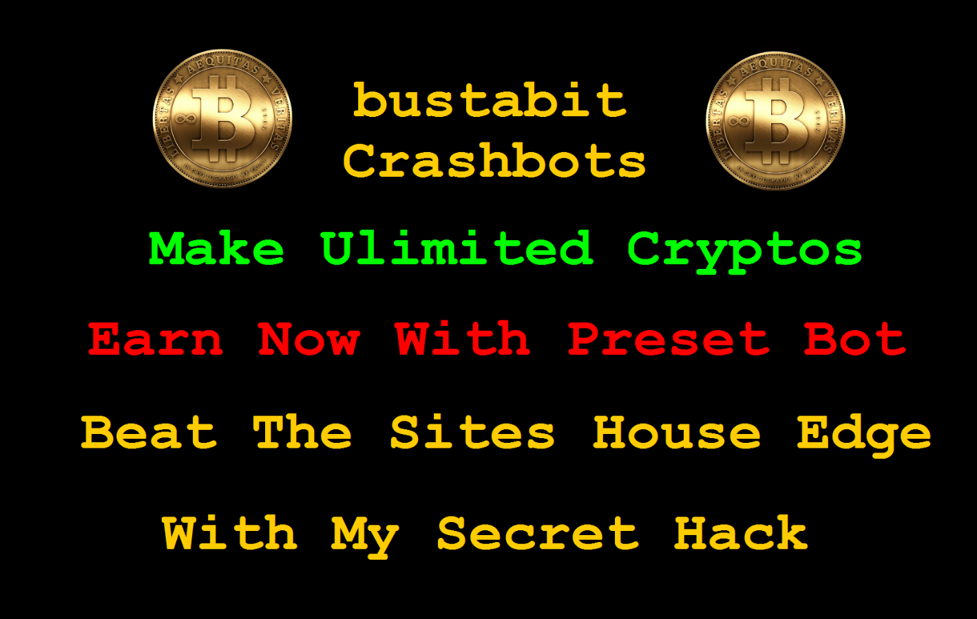 Bustabit Crashbot Method To Make Cryptos / $30
