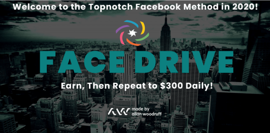 FACE DRIVE – Earn, Then Repeat to $300 Daily