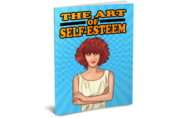 The Art Of Self-Esteem