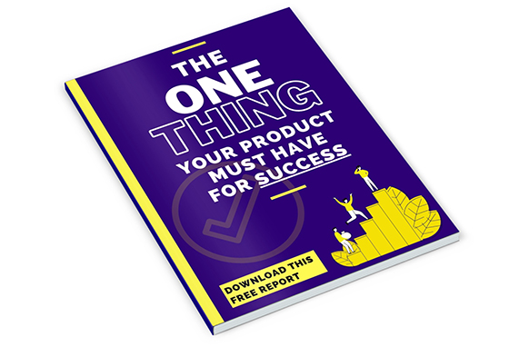 The One Thing Your Product Must Have For Success
