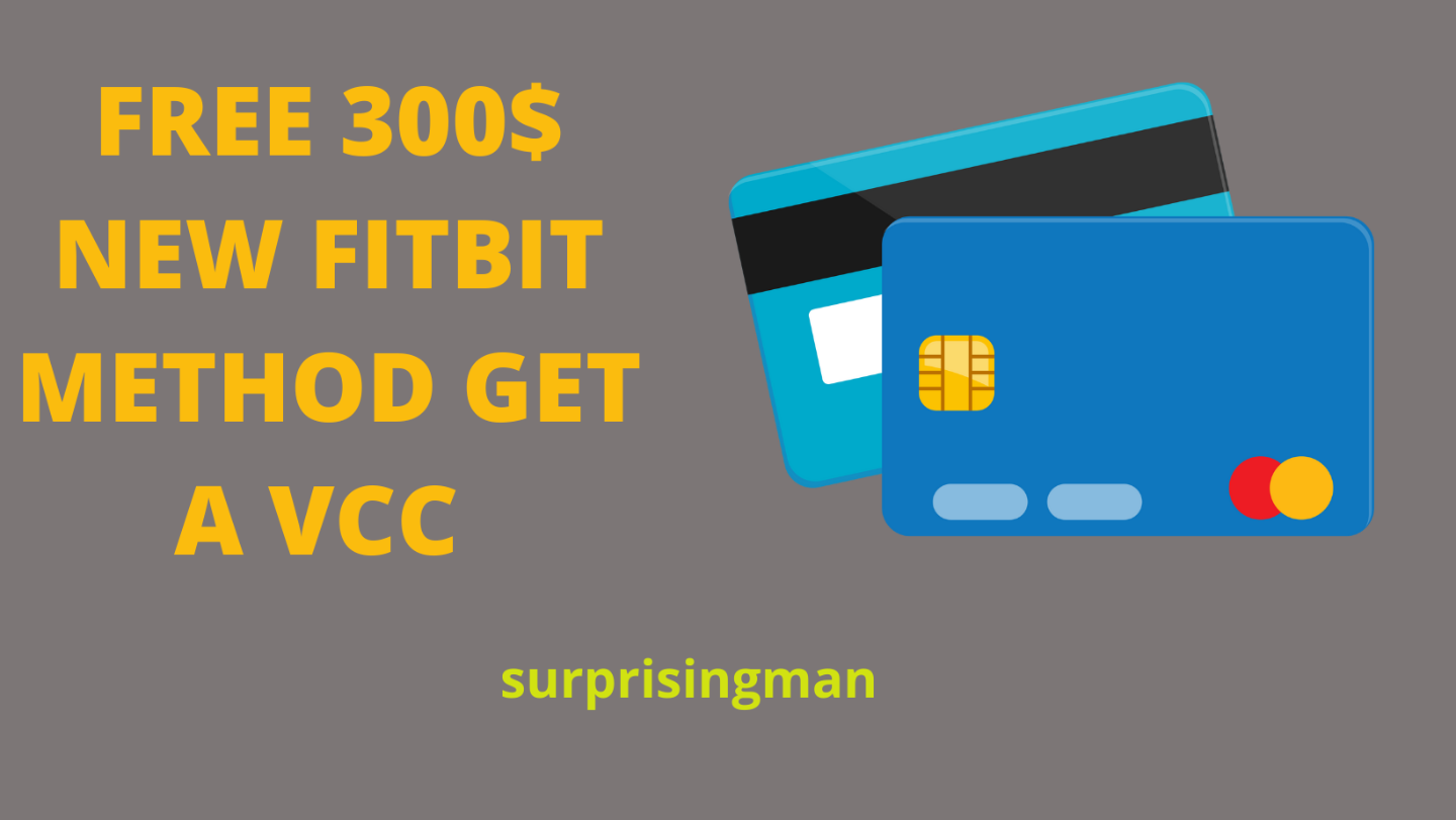 [E-Book] FREE 300$ NEW FITBIT METHOD GET A VCC