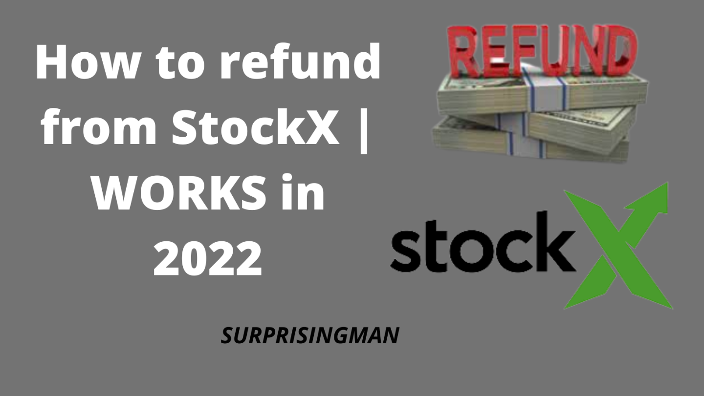 How to refund from StockX | WORKS in 2022