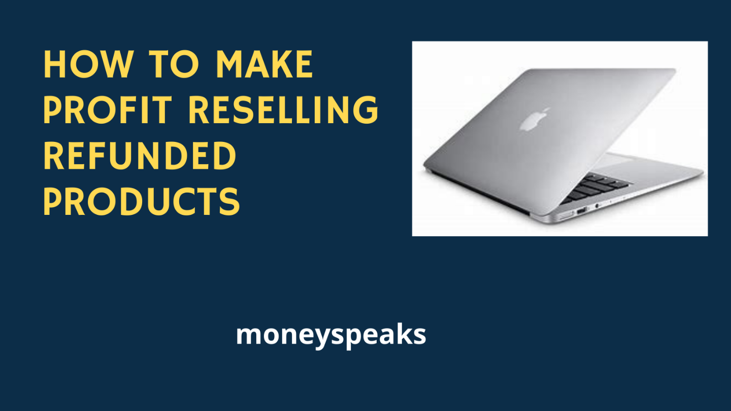 [E-Book] How to make Profit Reselling Refunded Products