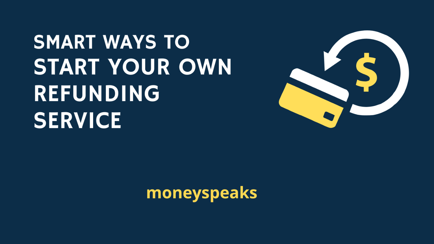 [E-Book]  SMART WAY TO START YOUR OWN REFUNDING SERVICE