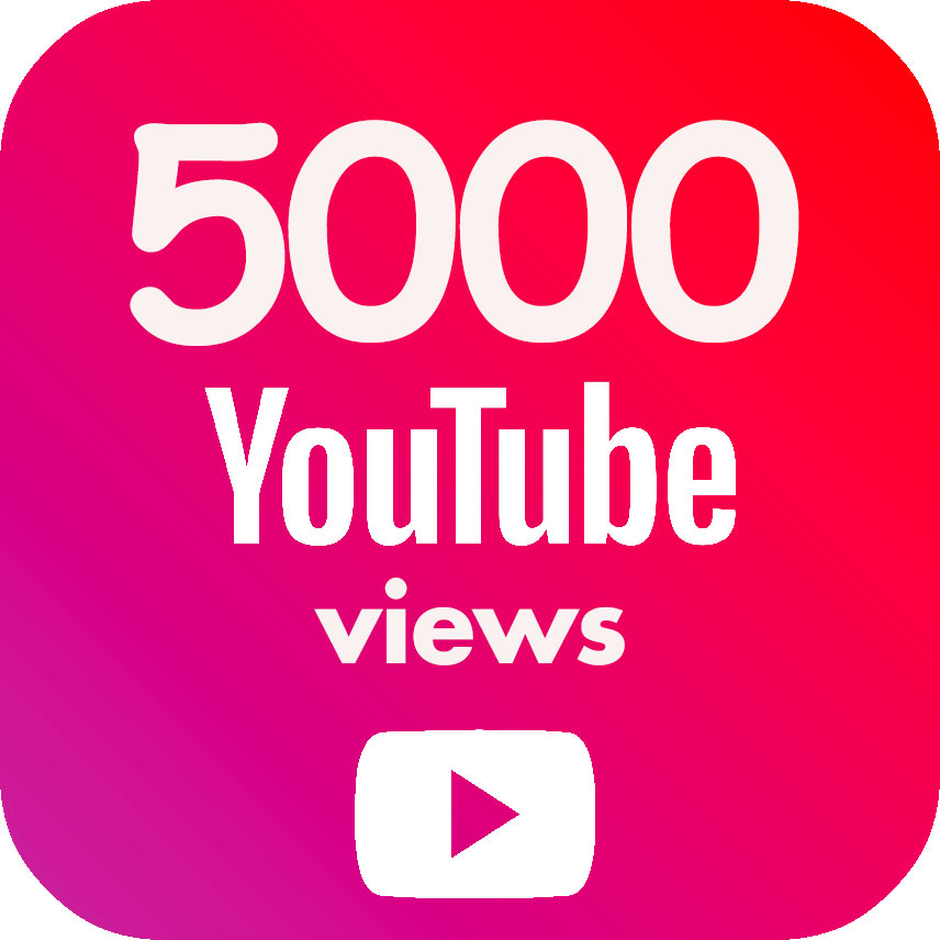5,000 YouTube video views