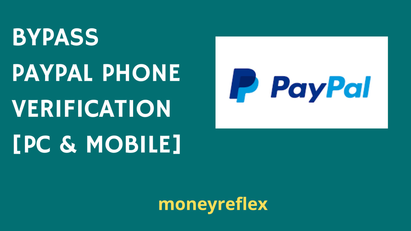 [E-Book] BYPASS PAYPAL PHONE VERIFICATION [PC & ...