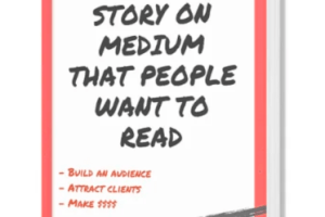 How to write a story on Medium that people want to read