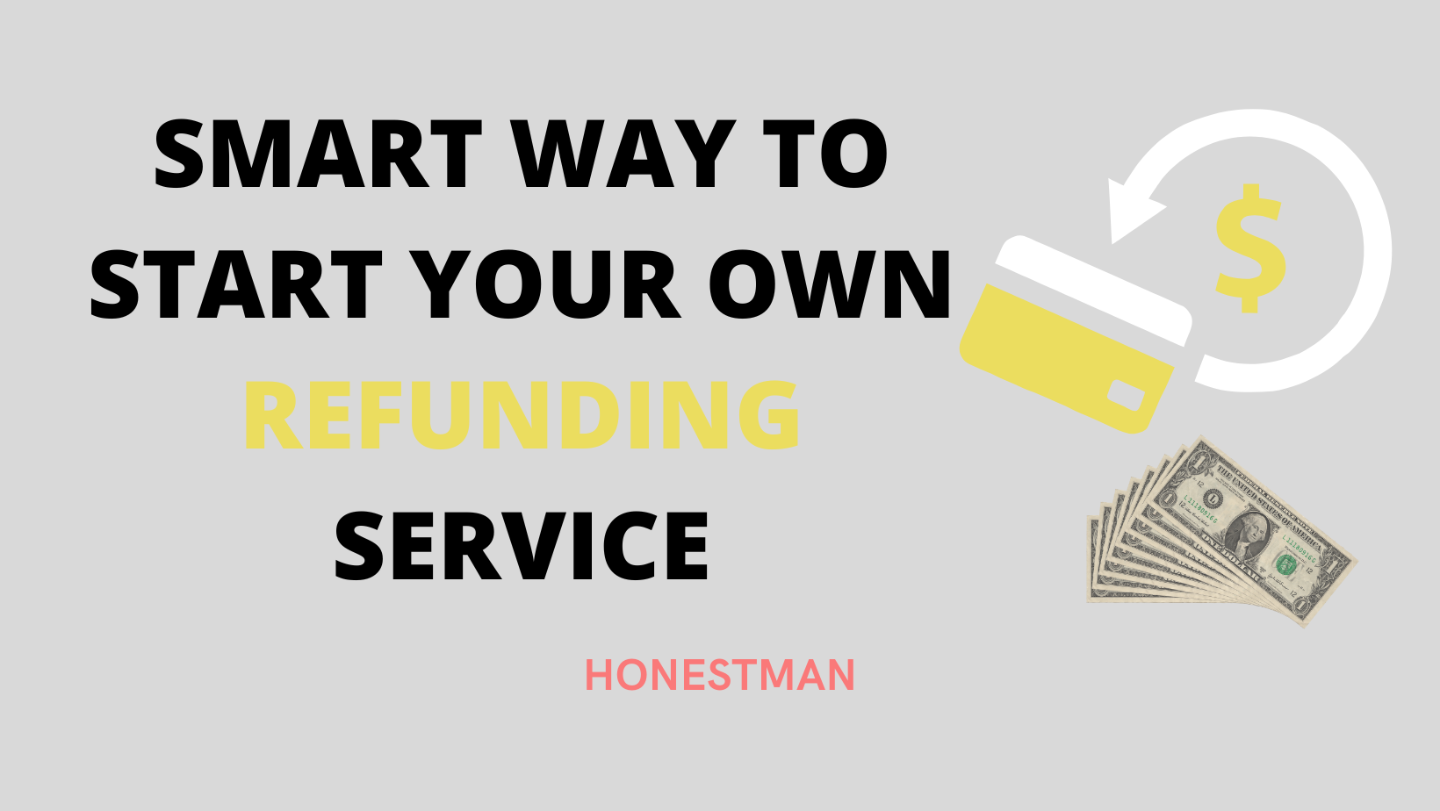 [E-Book] SMART WAY TO START YOUR OWN REFUNDING SERVICE