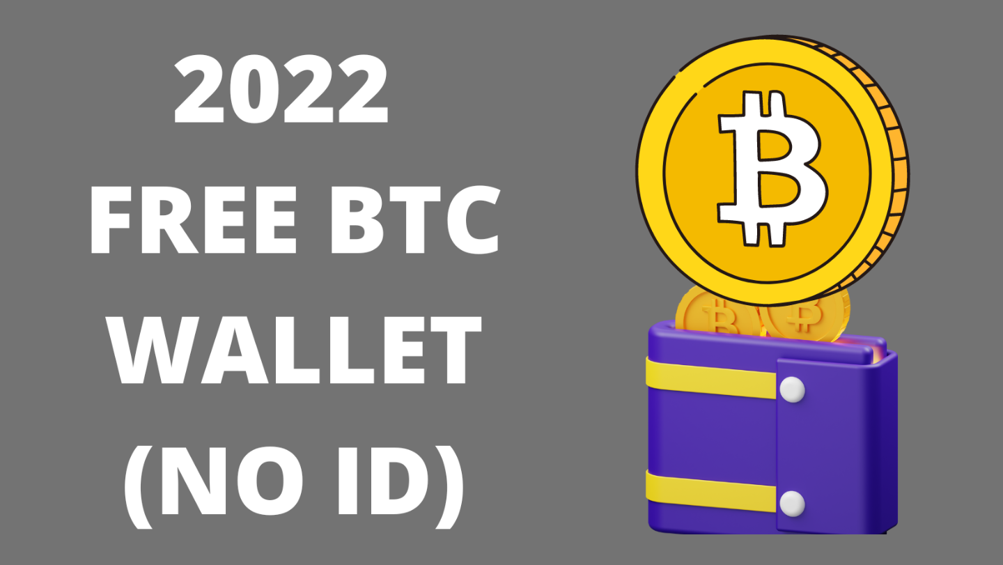 [E-BOOK] 2022 FREE BTC WALLET (NO ID)