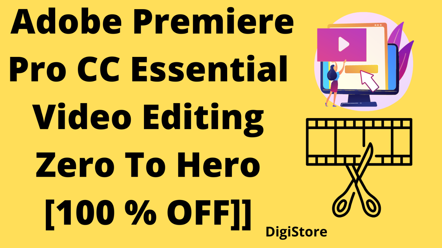 Adobe Premiere Pro CC Essential Video Editing Zero To