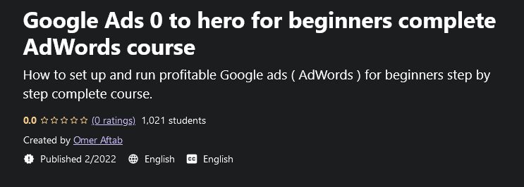 Google Ads 0 to Hero For Beginners Complete AdWords Cou