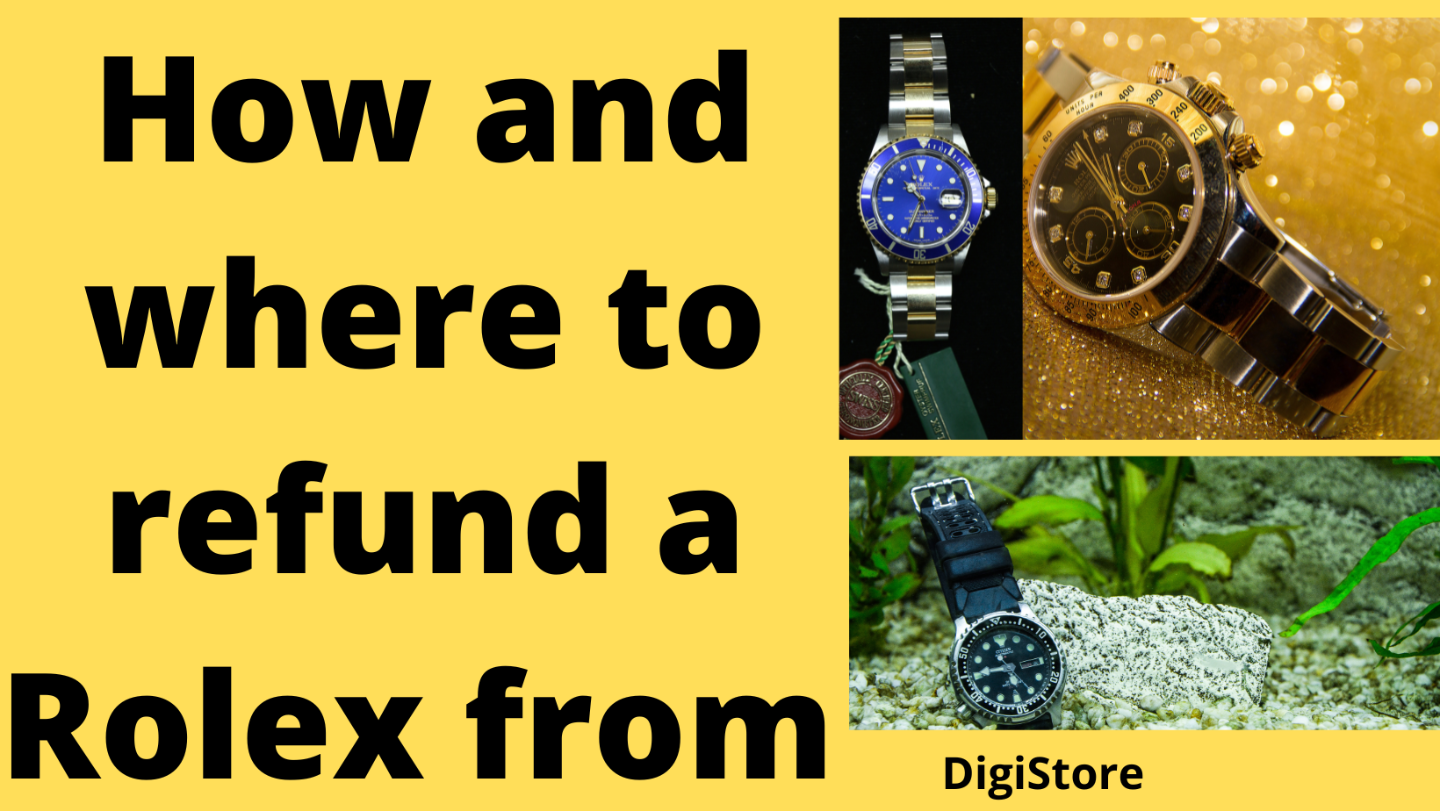 How and where to refund a Rolex from | WORKS in 2022