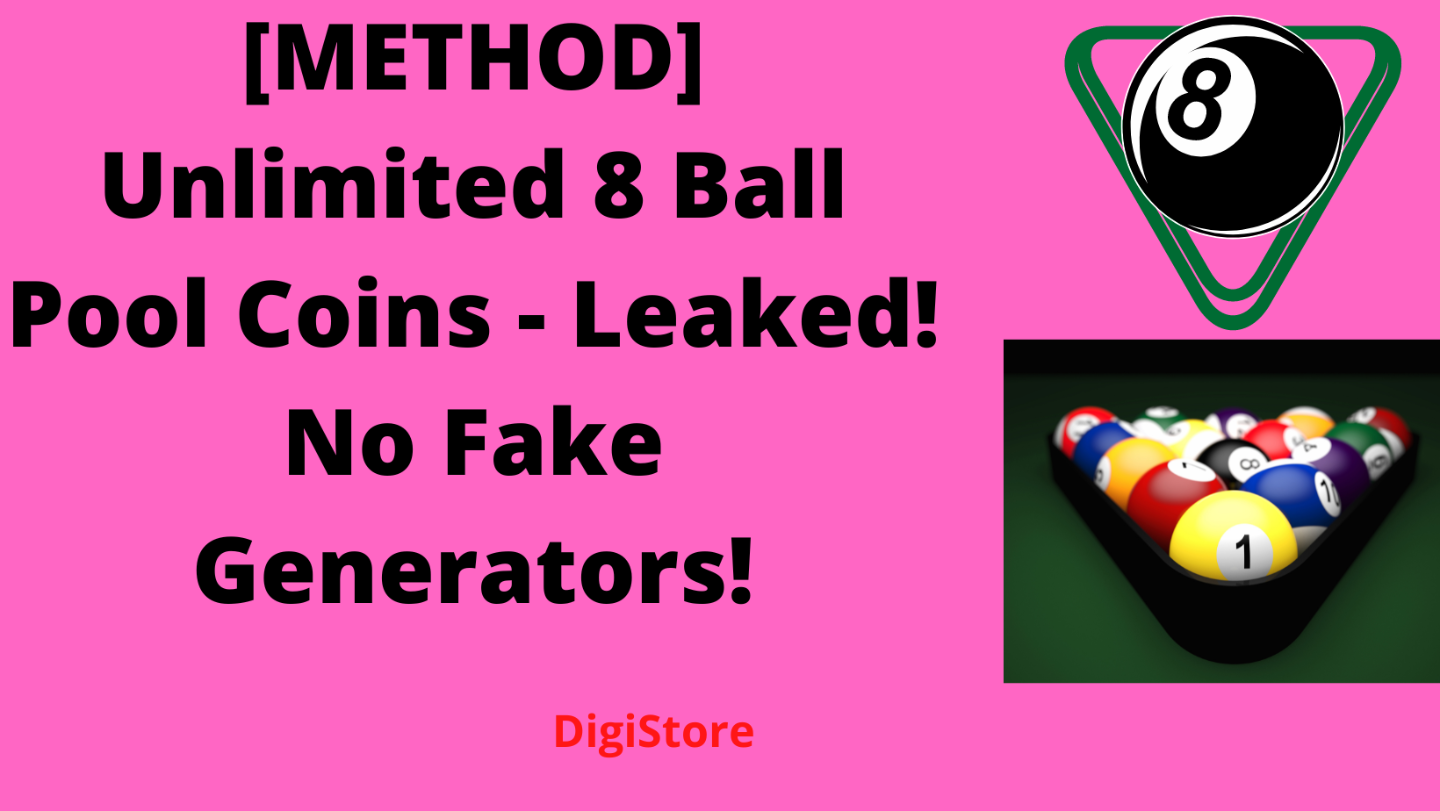 [METHOD] Unlimited 8 Ball Pool Coins - Leaked! No Fake