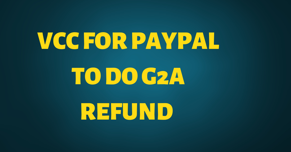 [E-Book] VCC FOR paypal FOR G2A REFUND[E-Book] VCC FOR