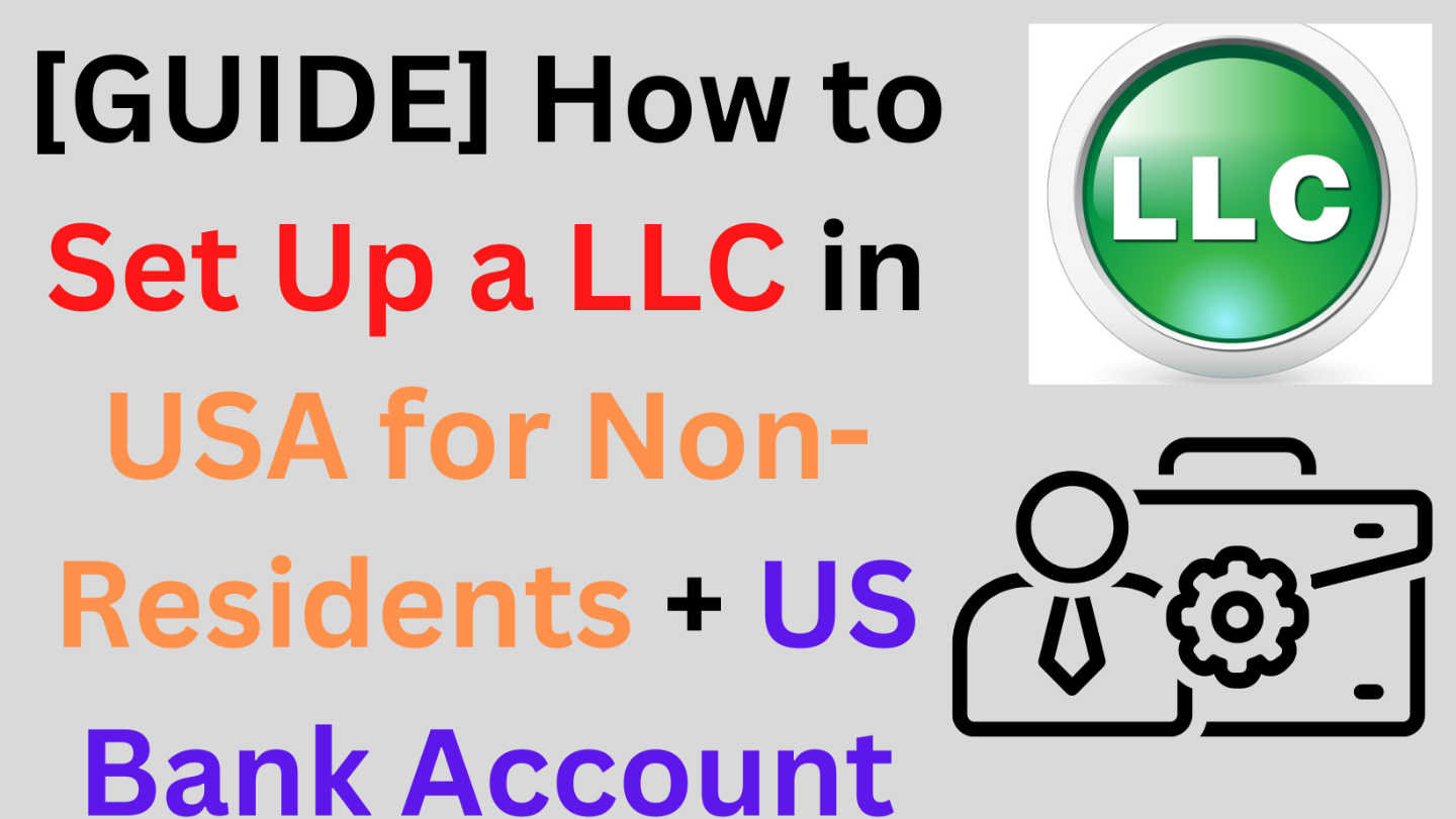 [GUIDE] How to Set Up a LLC in USA for Non-Residents +