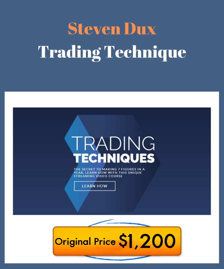 Steven Dux – Trading Technique $1,200