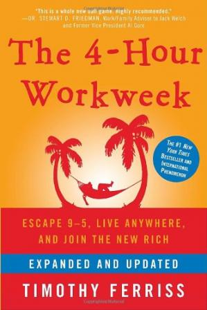 The 4-Hour Workweek: Escape 9-5, Live Anywhere Get RICH