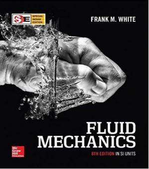 Fluid Mechanics, 8 Ed