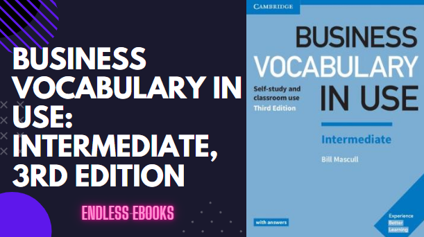 Business Vocabulary in Use: Intermediate, 3rd Edition