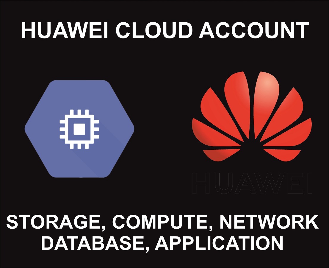 Huawei Cloud Account, For Cloud Storage, Compute, Etc