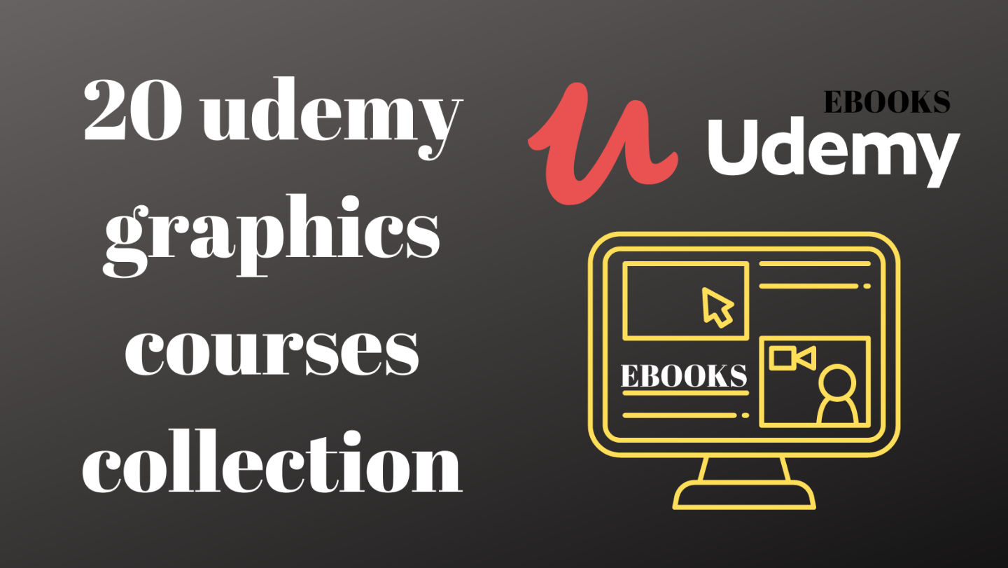 20 udemy graphics courses collection