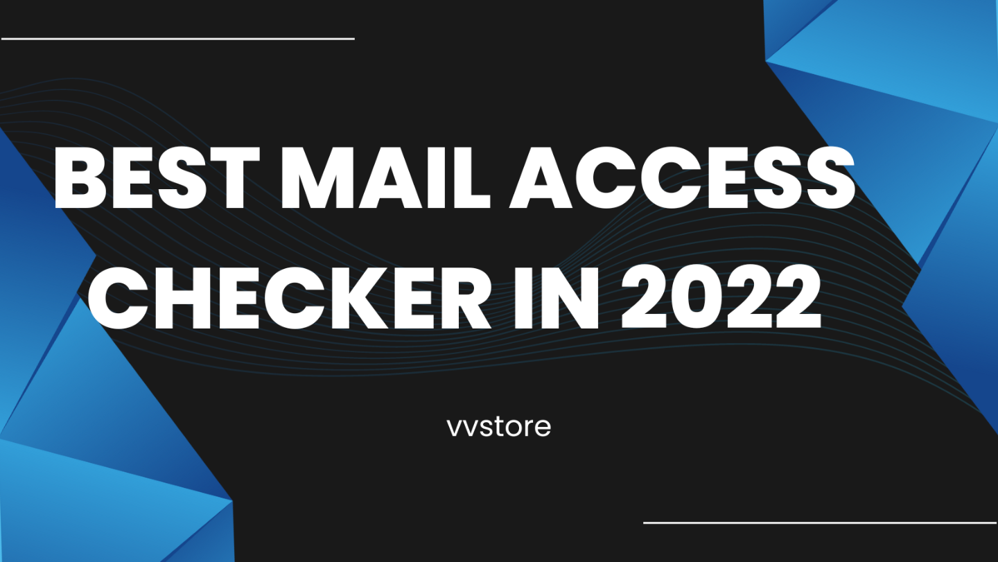 Best mail access checker in 2022