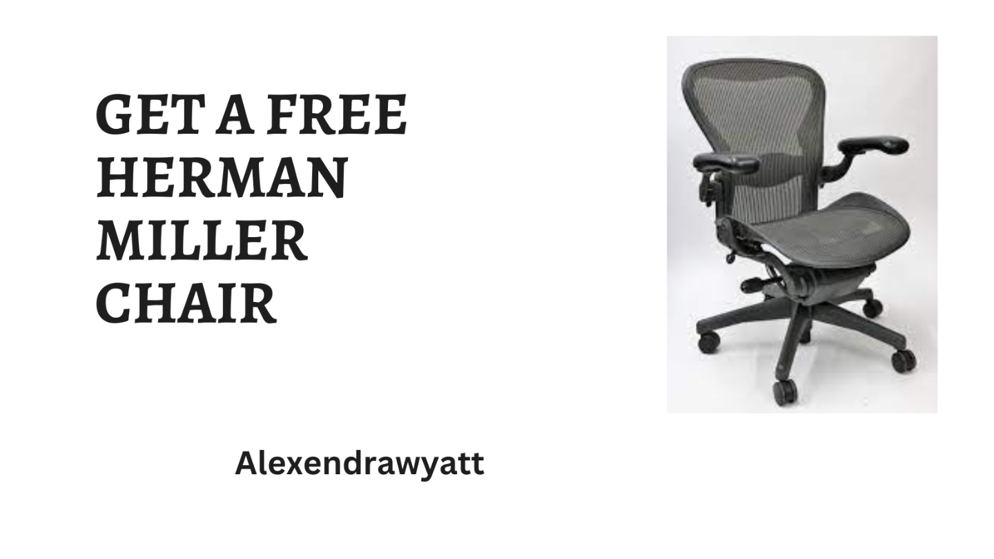 Ebooks Get a free herman miller chair