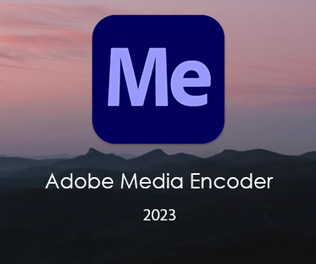 Adobe Media Encoder 2023 [LIFETIME ACTIVATION]