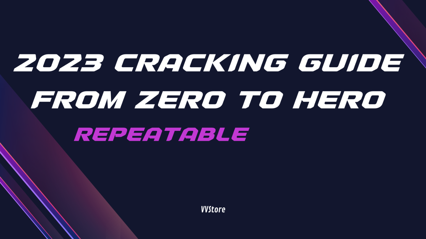 2023 Cracking Guide From Zero to Hero