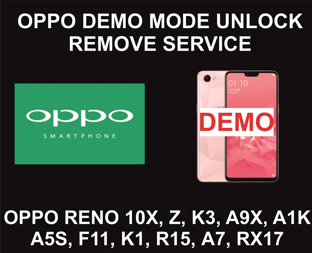 Oppo Demo Mode Unlock Service, All Models
