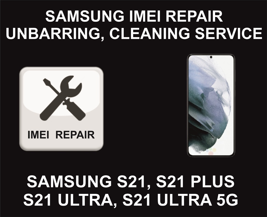 Samsung IMEI Repair Service, Samsung S21, Ultra, 5G