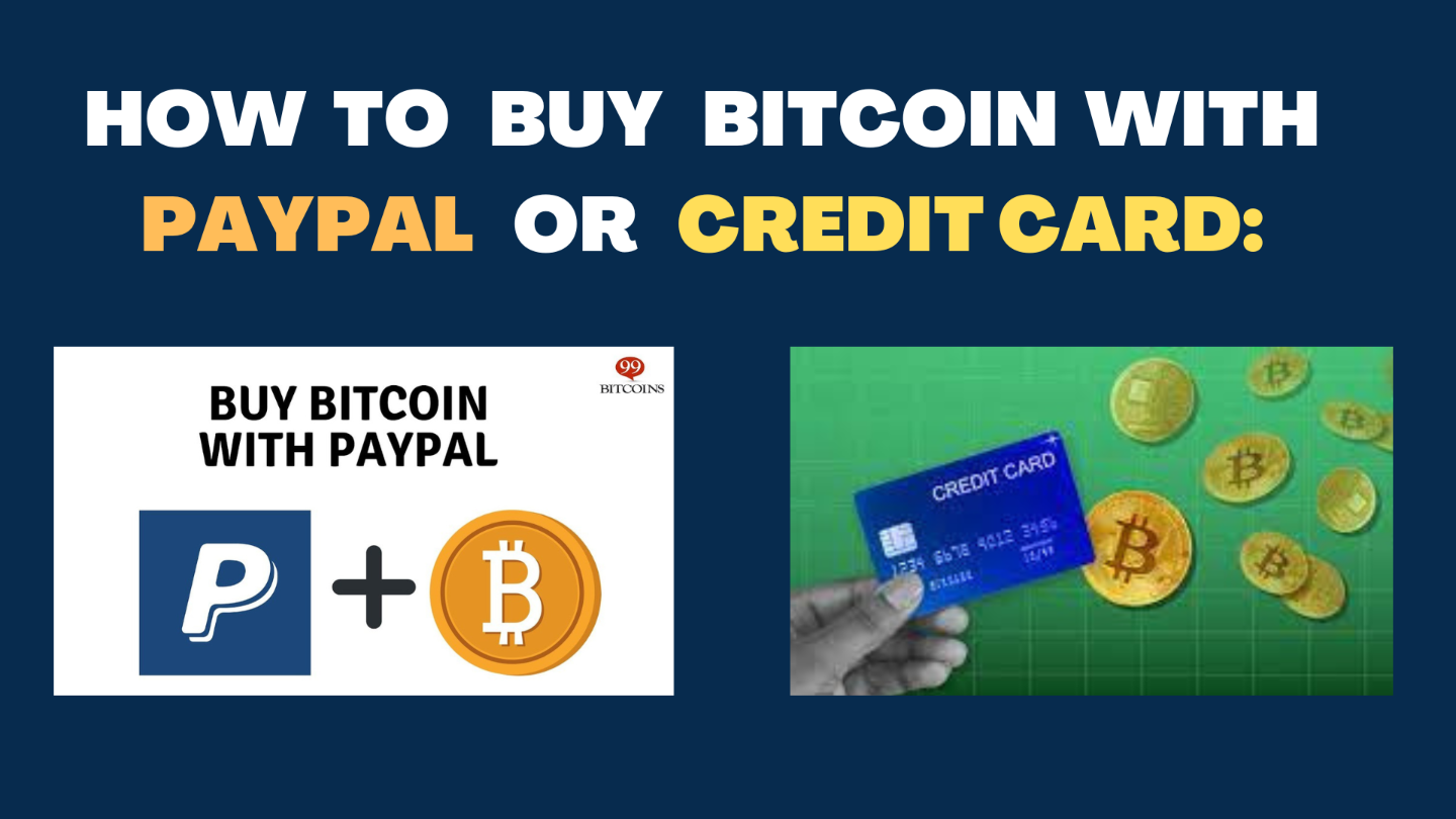 HOW TO BUY BITCOIN WITH PAYPAL OR CREDIT CARD: