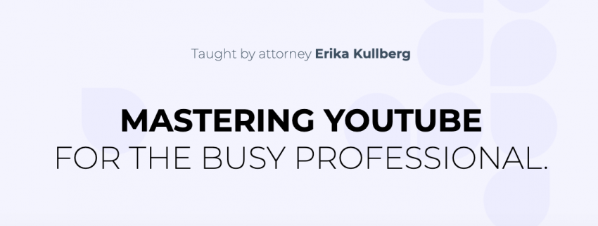 LEAK: Erika Kullberg – Mastering YouTube for the B...