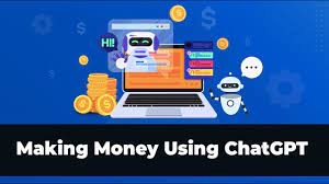 HOW TO PROPERLY EARN MONEY USING CHATGPT