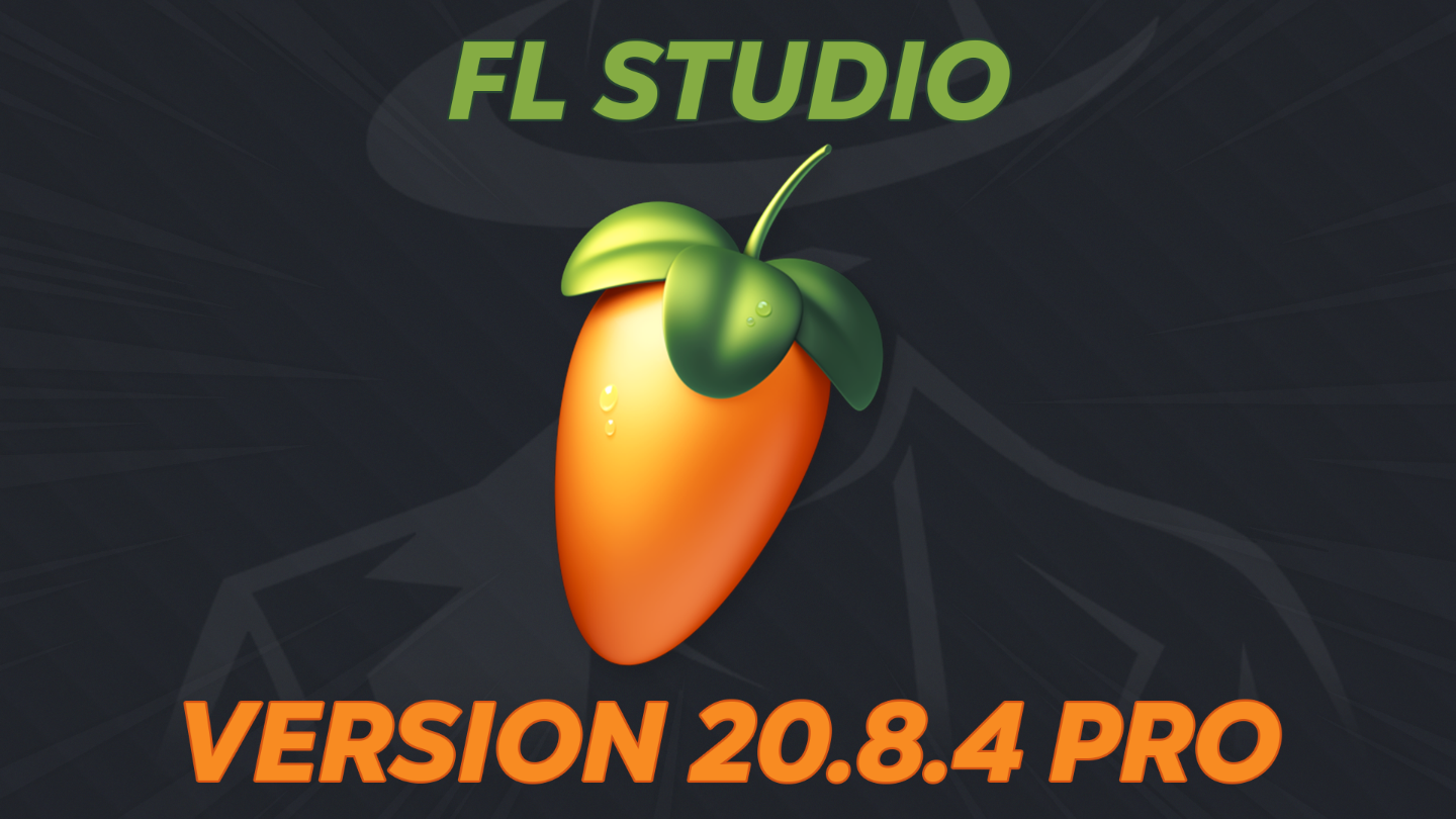 FL Studio 20.8.4 Pro Version (latest version)