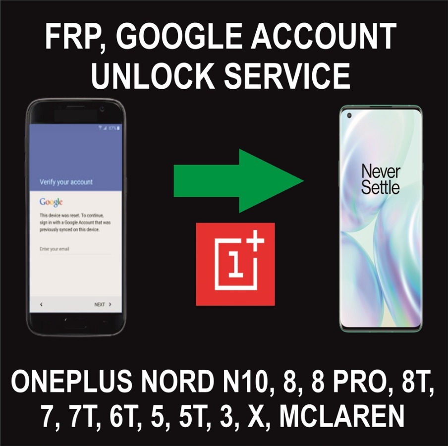Oneplus FRP, Google Account Unlock Service, All Models