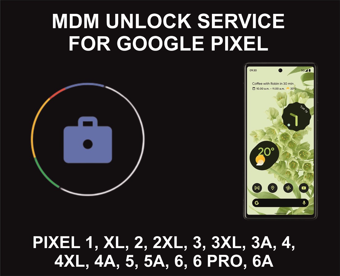 Google Pixel MDM Unlock Service, All Models Supported