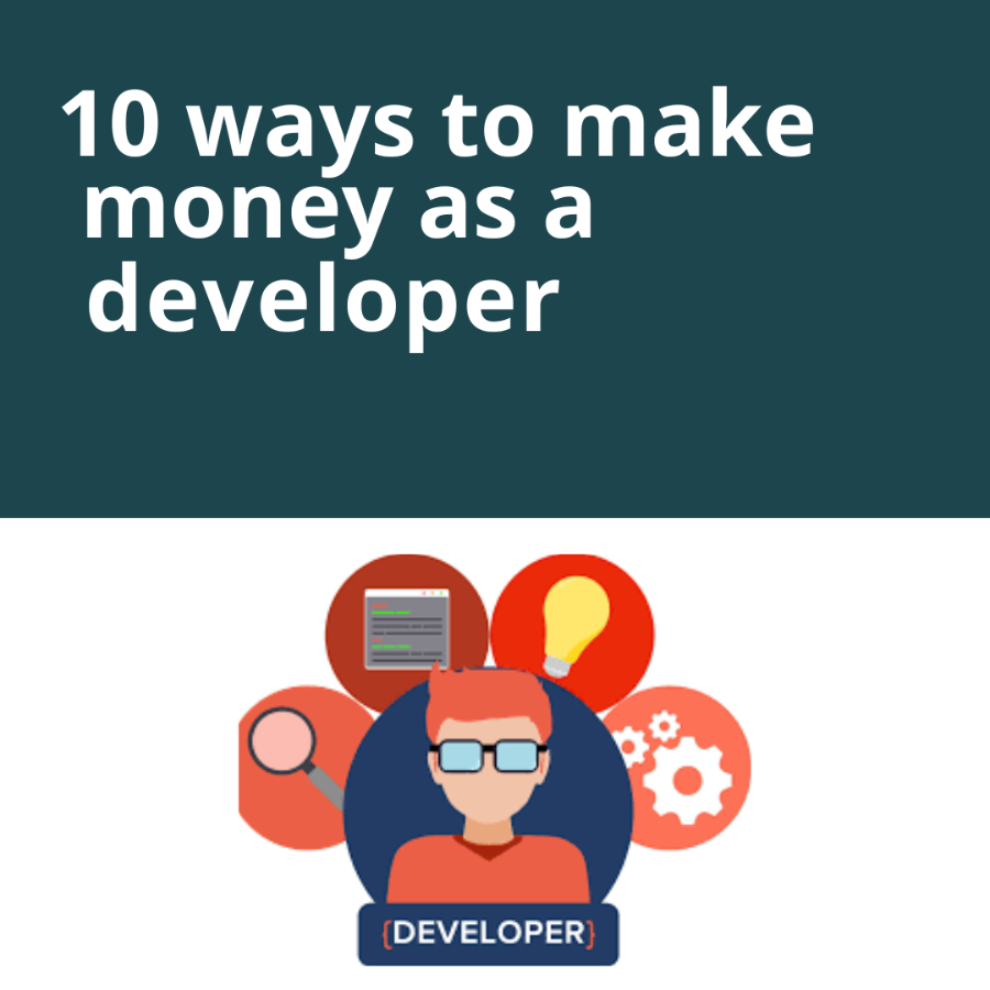 10 ways to make money as a developer