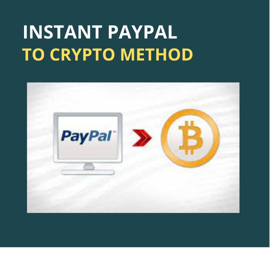 [METHOD] INSTANT PAYPAL AMOUNT INTO CRYPTO